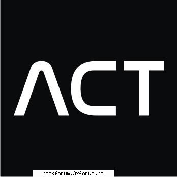 ACT - Trupa ACT s-a inscris la finala pentru Romania a - Romanian Rock Bands