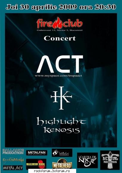 Concert ACT + Highlight Kenosis - Joi, 30 aprilie 2009, ora 20.30 concert ACT - Evenimente/Party-uri/Concerte