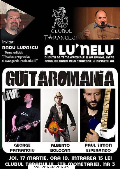 George Patranoiu LIVE (Clubul Taranului) - GUITAROMANIA - Joi 17 martie 2011 - Evenimente/Party-uri/Concerte